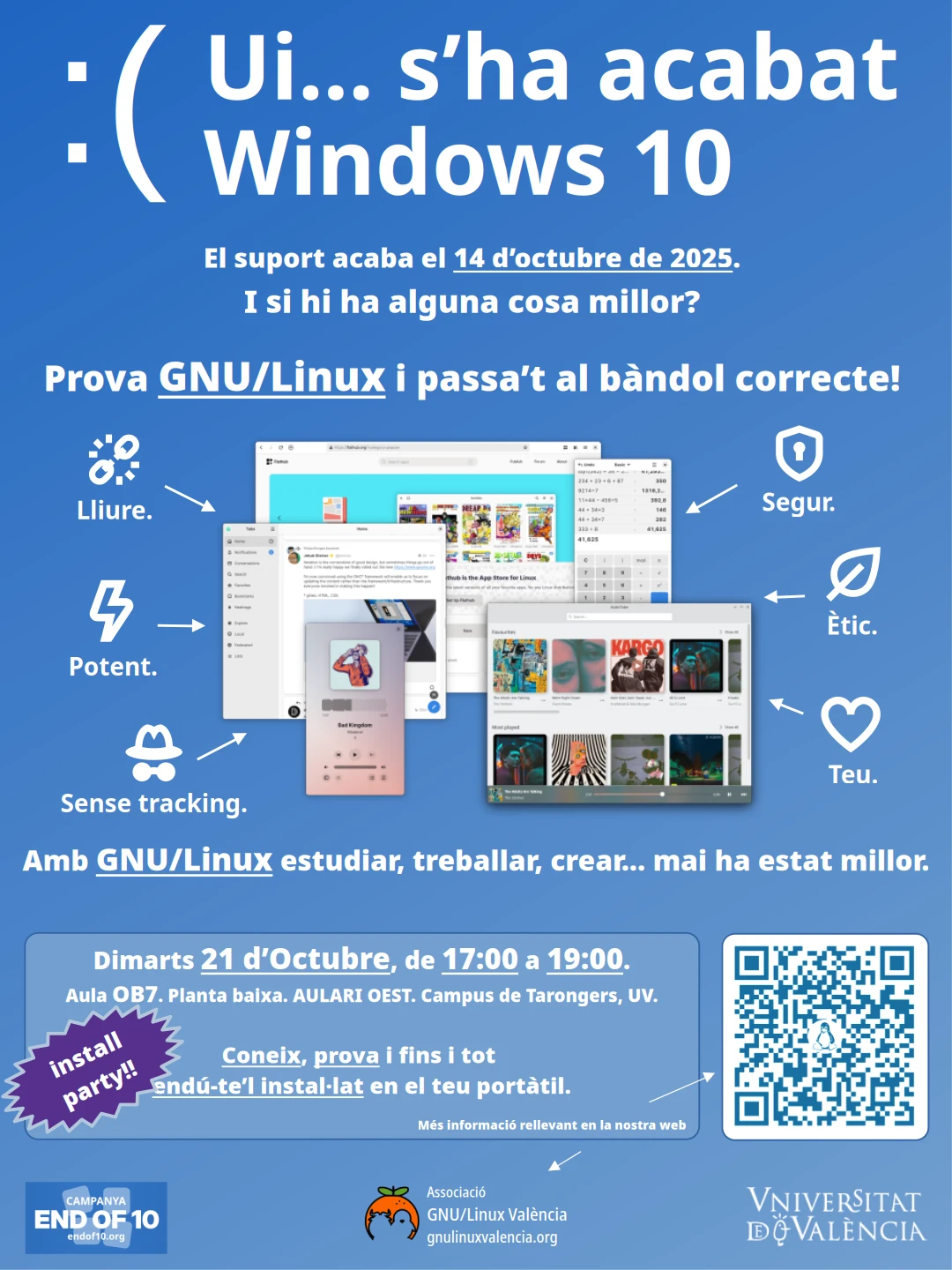 Cartel anunciando un evento con un gran eslogan "Uy, se acabó Windows 10". Se trata de un taller de instalación y prueba de GNU/Linux en la Universitat de València, para el 21 de Octubre de 2025, en el Aula OB7 del Aulari Oest del Campus de Tarongers.