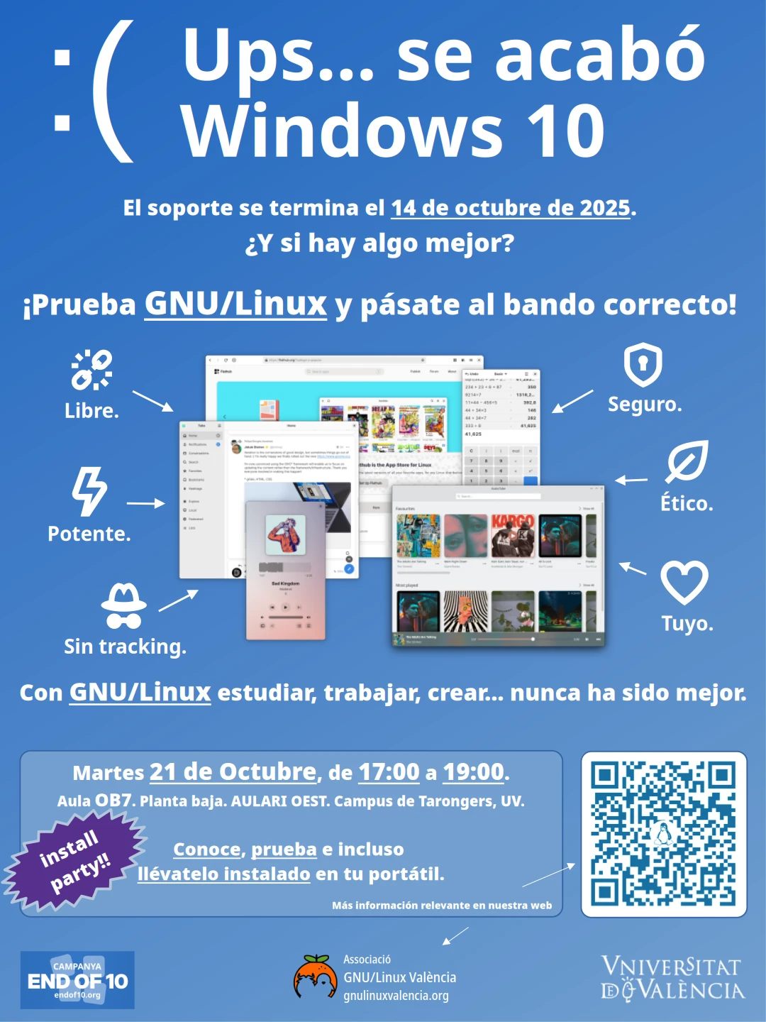 Cartel anunciando un evento con un gran eslogan "Uy, se acabó Windows 10". Se trata de un taller de instalación y prueba de GNU/Linux en la Universitat de València, para el 21 de Octubre de 2025, en el Aula OB7 del Aulari Oest del Campus de Tarongers.