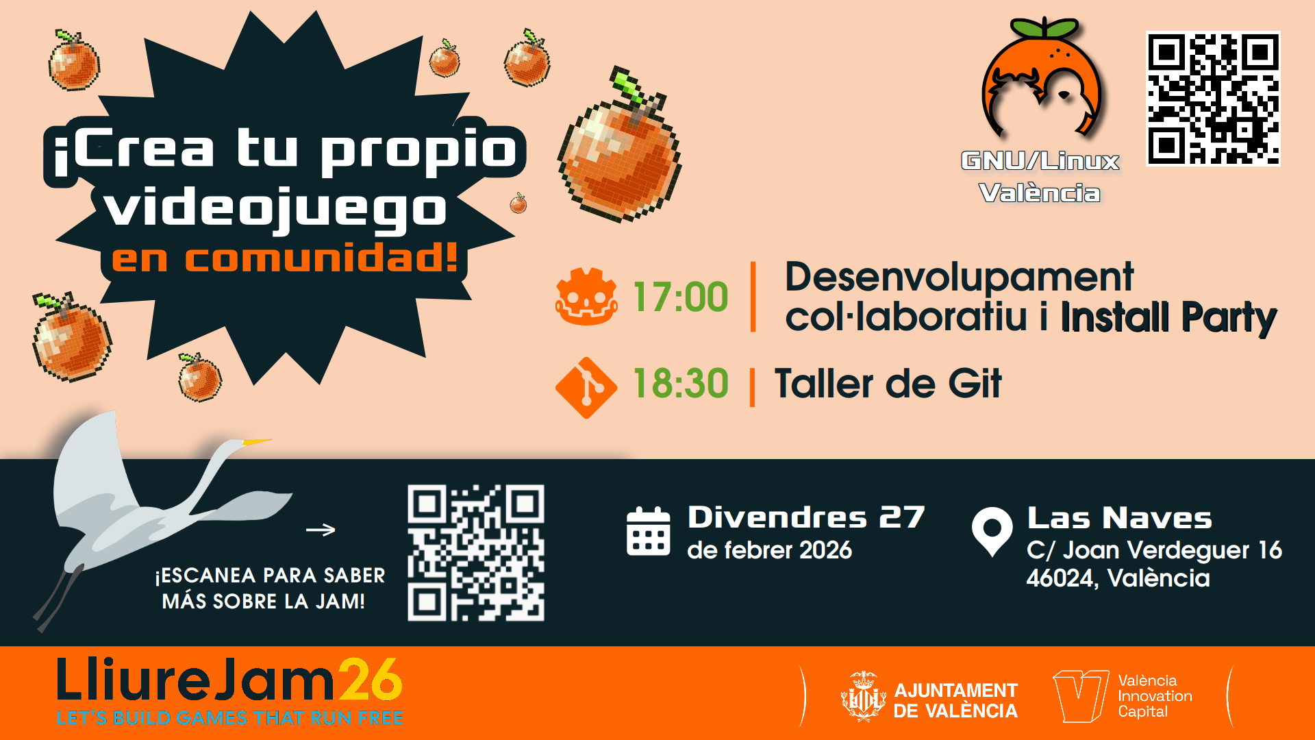 ¡Crea tu propio videojuego en comunidad! Organizado por GNU/Linux València. A las 17:00, desarrollo colaborativo de LliureJam 2026 y taller de instalación. A las 18:30, taller de Git. El viernes 27 de Febrero de 2026, en Las Naves, València.