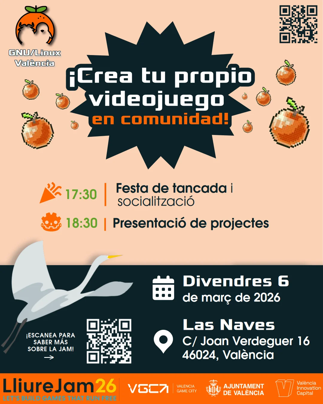 Cartel del evento LliureJam 26 organizado por GNU/Linux València bajo el lema "¡Crea tu propio videojuego en comunidad!". La jornada tendrá lugar el viernes 6 de marzo de 2026 en Las Naves (C/ Joan Verdeguer 16, València). La programación incluye una fiesta de clausura y socialización a las 17:30, seguida de la presentación de proyectos a las 18:30.