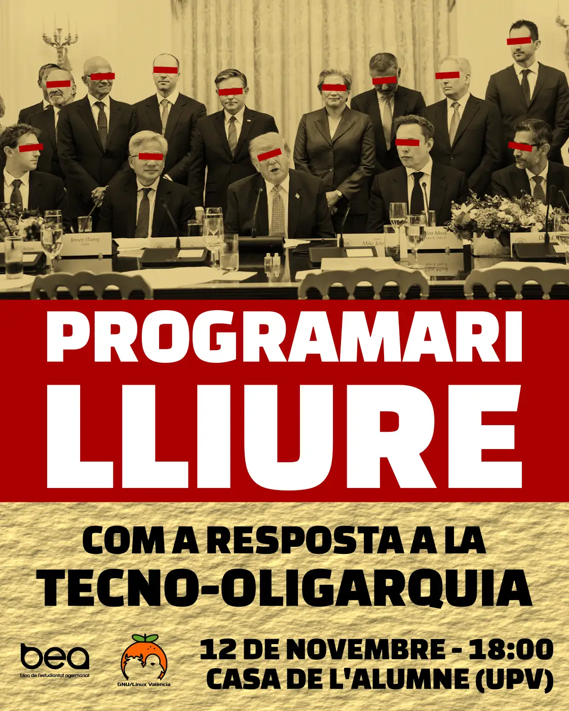 Cartel del acto «Programari lliure com a resposta a la tecno-oligarquia», el 12 de noviembre a las 18:00 en la Casa de l'Alumne de la UPV.